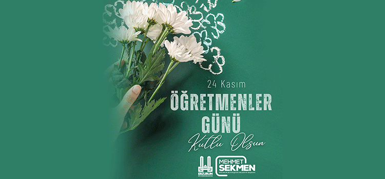 BAŞKAN SEKMEN’DEN 24 KASIM ÖĞRETMENLER GÜNÜ MESAJI